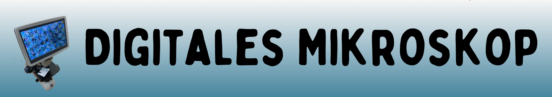 Digitales Mikroskop
