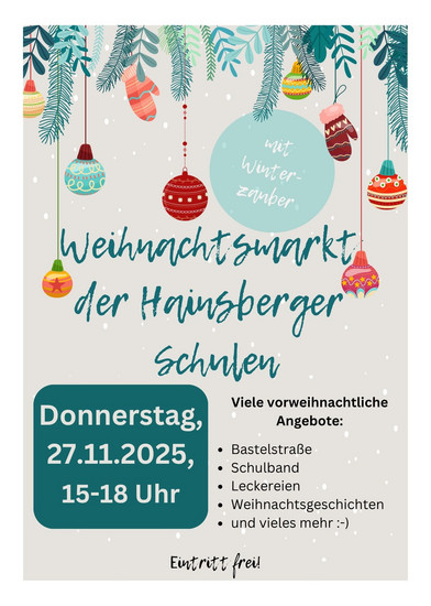 Informationen zum Weihnachtsmarkt der Hainsberger Schulen am 27.11.2025 von 15-18 Uhr in der Oberschule Freital-Hainsberg.